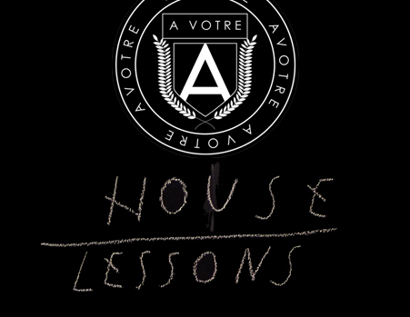 Avotre House Lessons